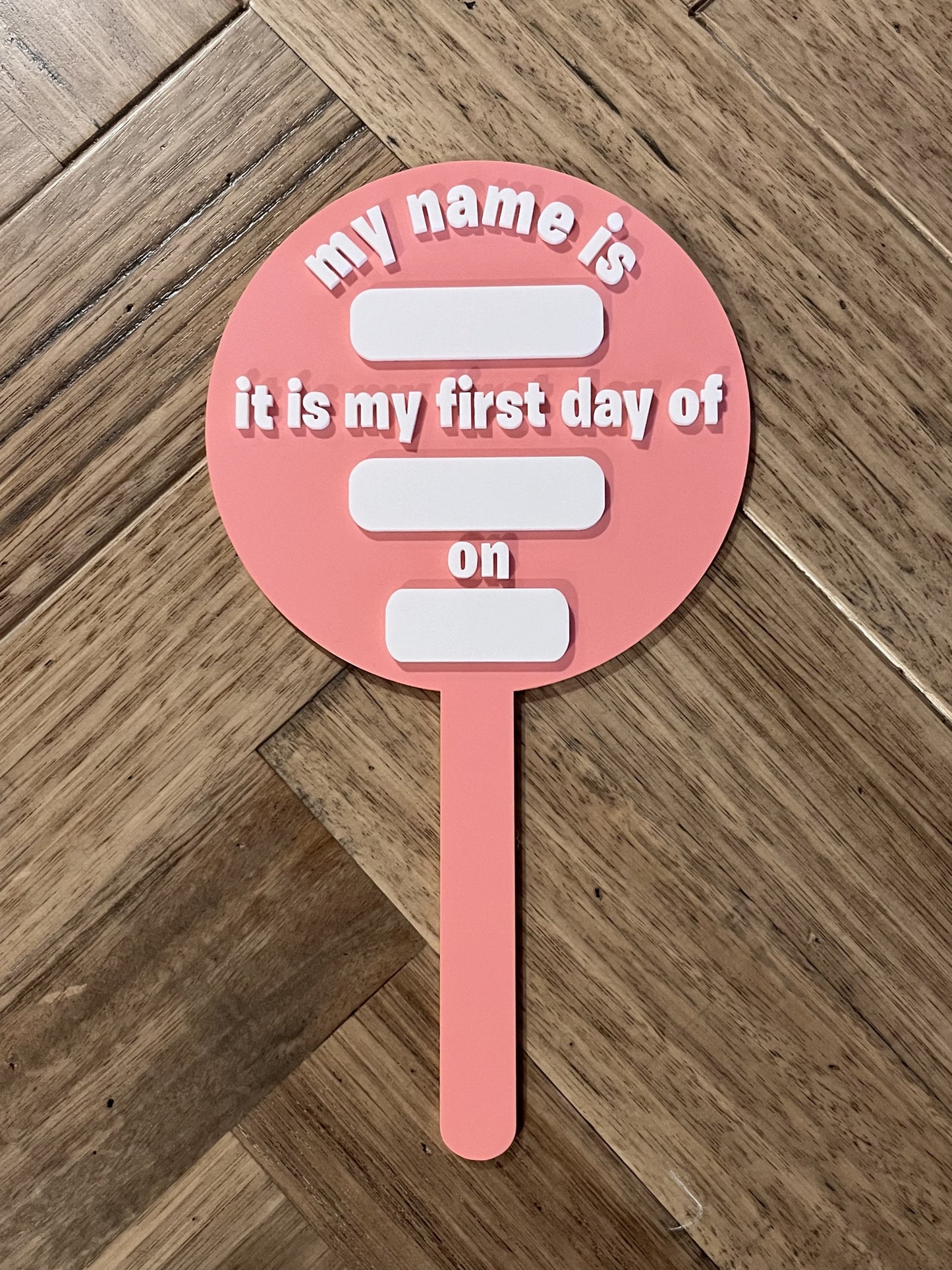 'My First Day' Paddle Sign