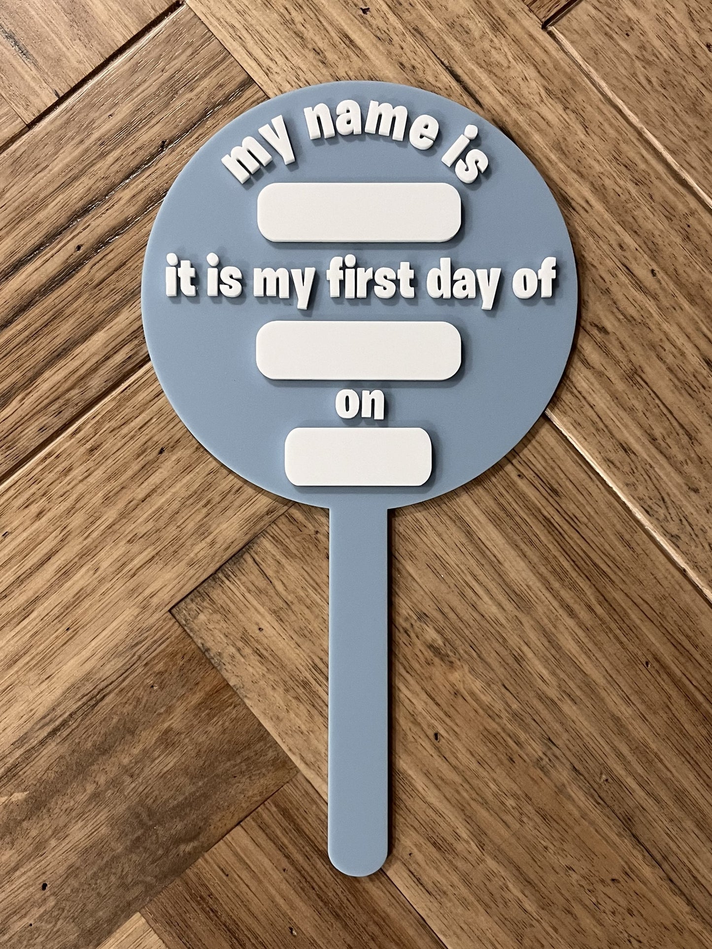 'My First Day' Paddle Sign