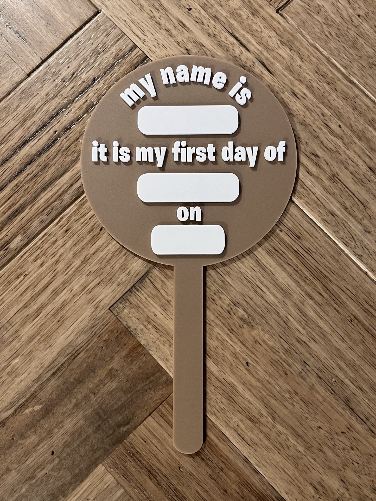'My First Day' Paddle Sign