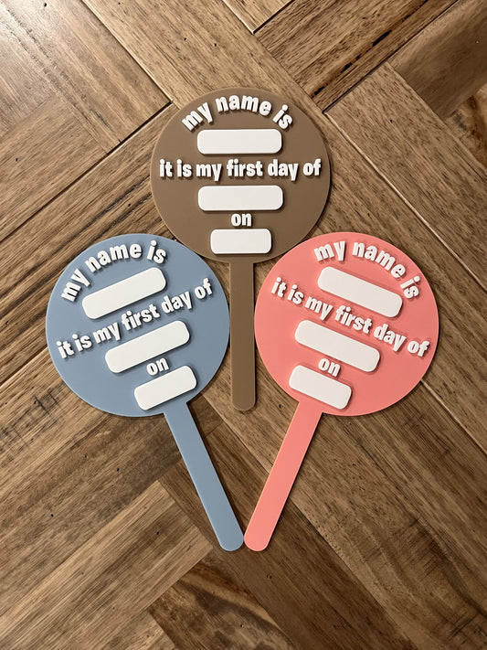 'My First Day' Paddle Sign
